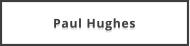 Paul Hughes